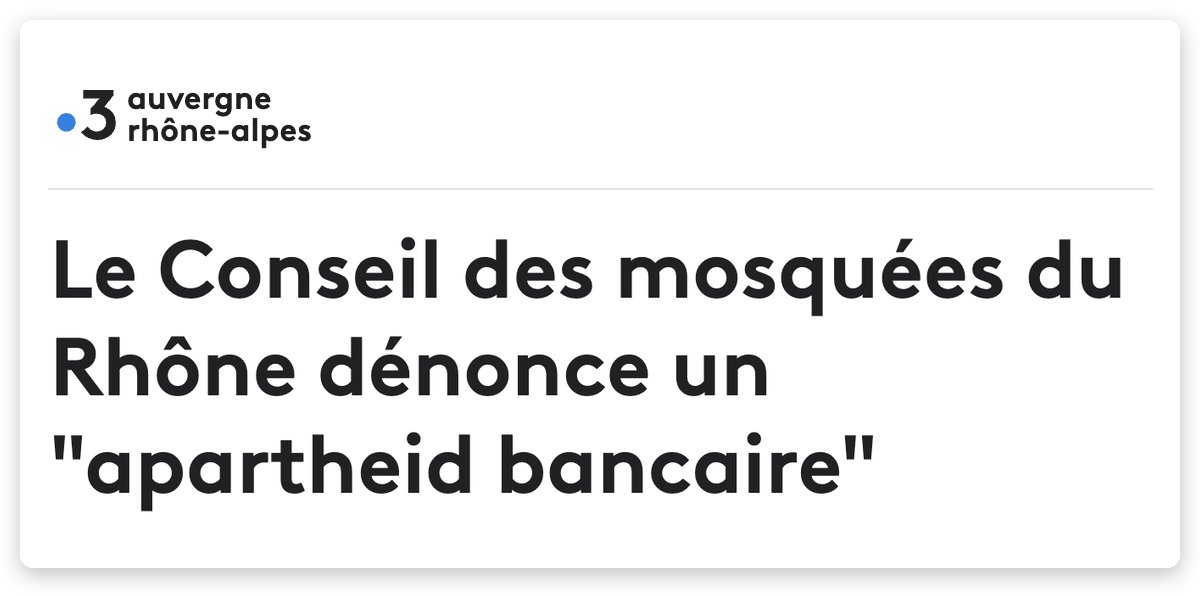 Titre d'un article de presse régionale : « Le Conseil des mosquées du Rhône dénonce un "apartheid bancaire" »